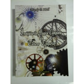 Invataturile  Magice Complete ale tuturor Timpurilor  vol.1 -  Manly P. HALL 